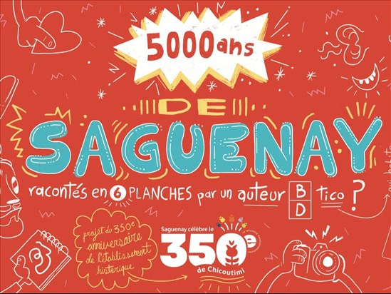 Une bande dessinée française pour le 350e de Chicoutimi